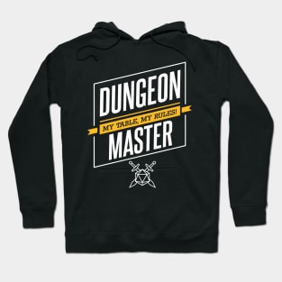 Dungeon Master - My Table, My Rules Hoodie